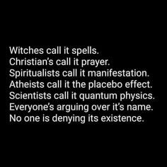 the words witches call it spells christian call it prayer