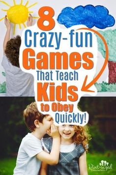two children are playing with the words 8 crazy - fun games that teach kids to obey quickly