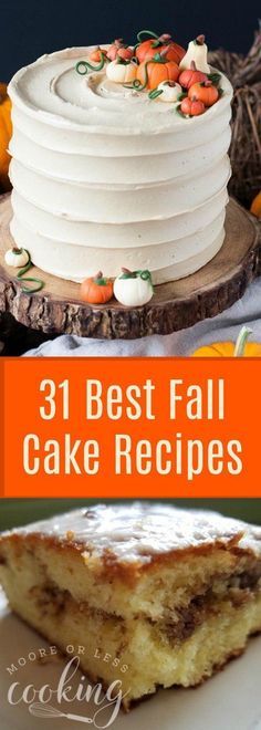 the best fall cake recipes that are easy to make and delicious for desserts or as an appetizer