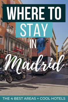 the words where to stay in madrid are overlaid by images of motorcycles and buildings