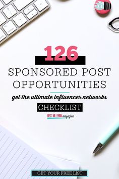 a desk with a keyboard, pen and paper on it that says 126 sponsored post opuntities get the ultimate influence network checklist