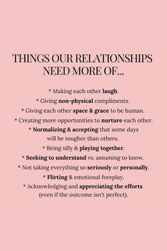 a pink poster with the words things our relationss need more of