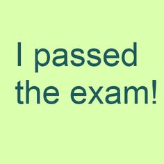 i passed the exam text on a green background