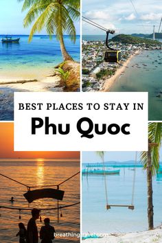 the best places to stay in phu quc, thailand with text overlay