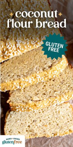 a close up of sliced bread on a plate with text overlay that reads, coconut flour bread gluten free