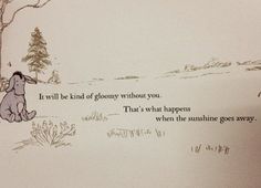 an image of winnie the pooh quote with trees and dog in background on wall