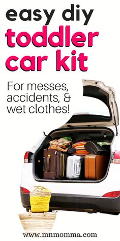 the back of a car with luggage in it and text that reads easy diy todder car kit for messes, accident & wet clothes