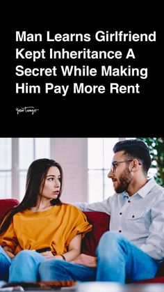 a man and woman sitting on a couch talking to each other with the caption, man learns girlfriend kept in interface a secret while making him pay more rent