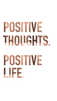 the words positive thoughts are shown in brown and white