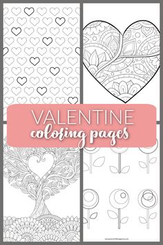 four valentine coloring pages with hearts and flowers in the middle, one is black and white