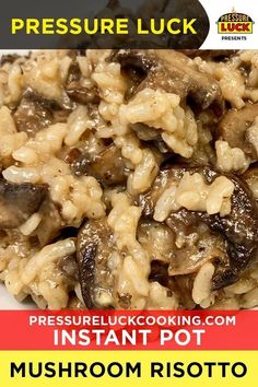 mushroom risotto is shown in this ad for pressure cooker cooking instant pot