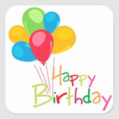 happy birthday with colorful balloons square sticker by theartofy on etsyle