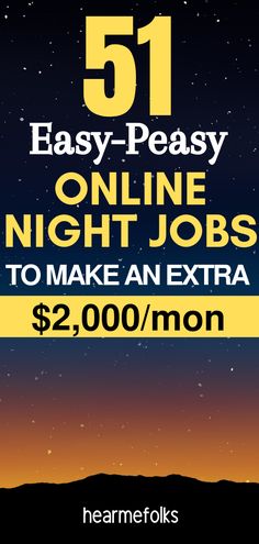 an advertisement with the words easy peasy online night jobs to make an extra $ 2,