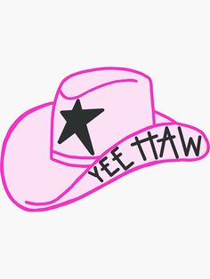 a pink cowboy hat with the word yee taw on it