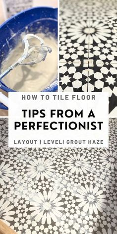 how to tile floor tips from a perfectionist - layout i level grout haze