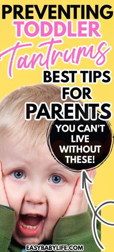 a baby is smiling with the words preventing toddler tantrums best tips for parents you can't live without these