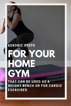 a woman jumping on an exercise mat with the text aeroic steps for your home gym that can be used as a weight bench or for cardio exercises