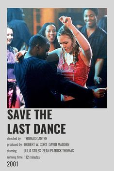 the poster for save the last dance shows two people dancing with their arms around each other