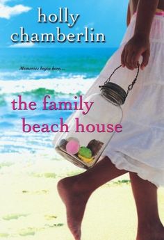 the family beach house by holly chamberelin