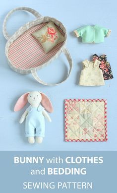 the bunny with clothes and bedding sewing pattern is featured in front of a blue background