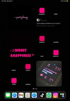 an iphone screen with the words money and happiness in pink letters on it's side