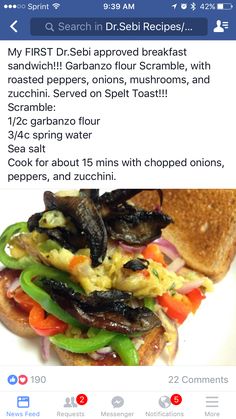 an image of a sandwich with vegetables on it, and the caption reads my first dr sebi approved breakfast sandwhich garba flour scramble, with roasted peppers, onions, mushrooms, and scra