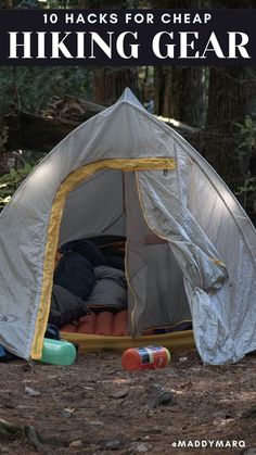 a tent in the woods with text overlay that reads 10 hacks for cheap hiking gear