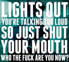 a poster with the words lights out you're talking to loud so just shut your mouth