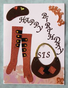 a birthday card with two pairs of boots and a handbag on the bottom one