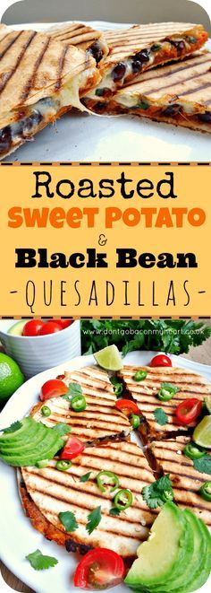 grilled sweet potato and black bean quesadillas with avocado on the side