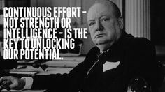 a man sitting at a desk with a quote on it that says, continuous effort not strength or intelence is the key to unlocking our potential