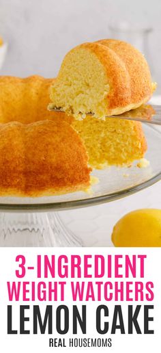 three ingredient weight watchers lemon cake on a glass platter with text overlay
