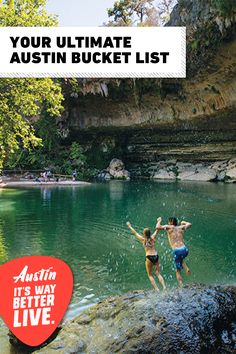 two people jumping into the water from rocks in front of a cliff with text that reads your ultimate austin bucket list