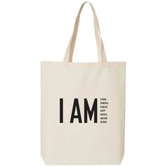 a white tote bag with the words i am on it and black letters that read,