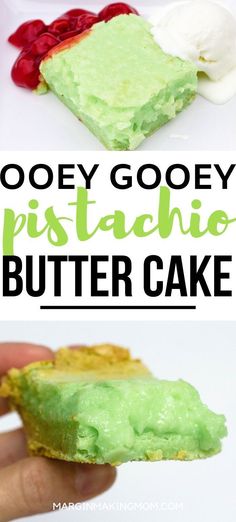 a close up of a piece of food with the words gooey gooey pistachio butter cake