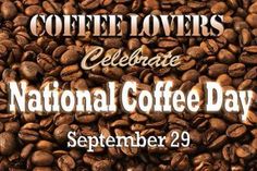 coffee beans with the words national coffee day