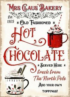 an old fashioned sign advertising hot chocolate