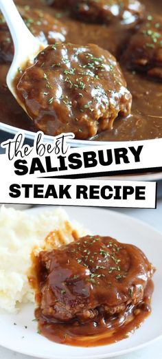 the best salisbury steak recipe is served with mashed potatoes and gravy on top