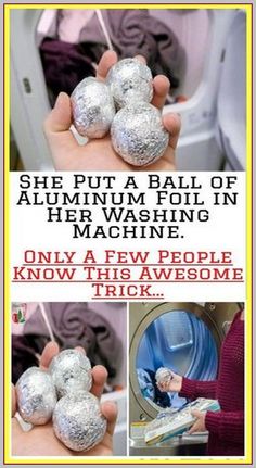 there is a poster about how to put aluminum foil in washing machine and other things