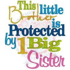 this little brother is protected by 1 big sister machine embroidery design file for baby clothes