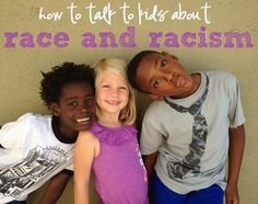 three children are posing for a picture with the words how to talk to kids about race and racism