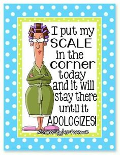 a cartoon character wearing a green robe with the words, i put my scale in the corner today and it will stay there until it's abologies