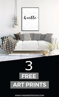 a living room with white walls and black and white pillows on the couch, text overlay reads 3 free art prints