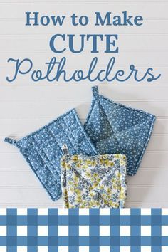 how to make cute potholders with the text overlay