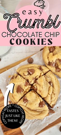 chocolate chip cookies with text overlay that says easy crumbly chocolate chip cookies