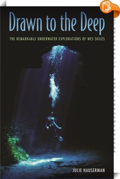 Drawn to the Deep 
 :  National Outdoor Book Award, History/Biography Category



Dan's Cave looks like the entrance to the underworld. Two divers swim along a luminous blue-green passage, flashlights cutting through the water, a dark mass of stalactites suspended  overhead. This is the breathtaking National Geographic cover photo taken by Wes Skiles (1958–2010), a top nature photographer who died in a diving accident before the issue was published.



Drawn to the Deep celebrates the...