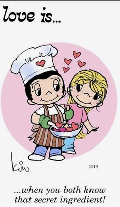 a cartoon drawing of two children in chef's hats with the caption love is