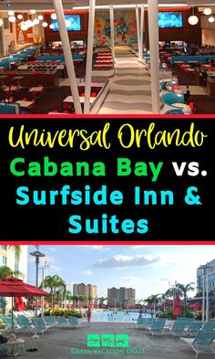an image of the inside of a restaurant with text that reads universal orlando cabana bay vs surfside inn & suites
