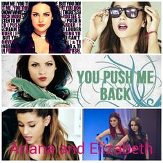 aria and elizabeth collage with the words you push me back