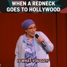 Rednecks In Hollywood | ticket, concert tour | When a redneck goes to Hollywood... Tickets and tour dates at ettamay.com #ettamay #ettamaycomedy #standupcomedy #standup #hollywood #redneck #southern | By Etta May | Facebook In Hollywood, Hollywood